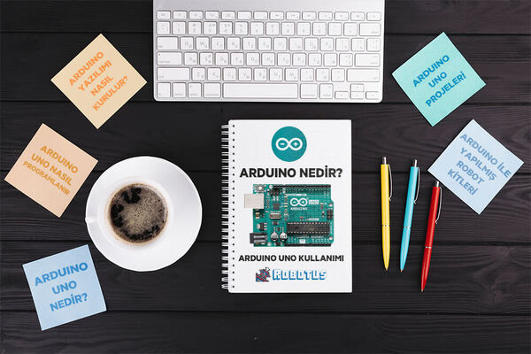 Arduino Nedir? Arduino Uno Kullanımı