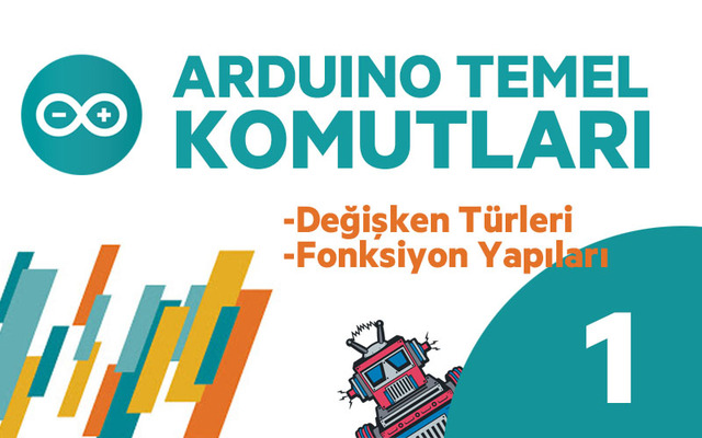 Arduino Programlarken Bilinmesi Gereken Temel Komutlar