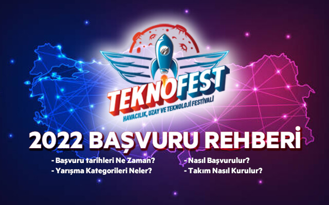Teknofest 2022 Teknoloji Yarışmaları Rehberi